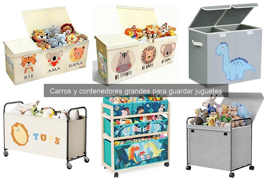 Carros y Contenedores para Guardar Juguetes: Guía Completa