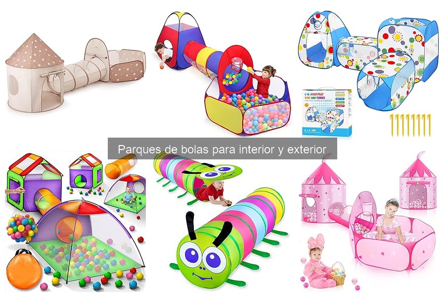 Cómo elegir el mejor parque de bolas para cada edad