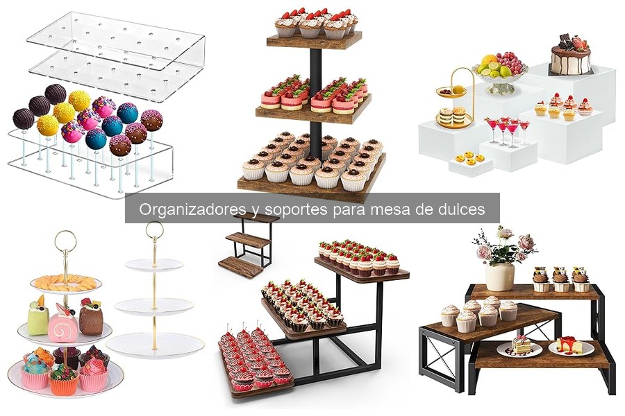 Errores comunes al usar organizadores para mesa de dulces
