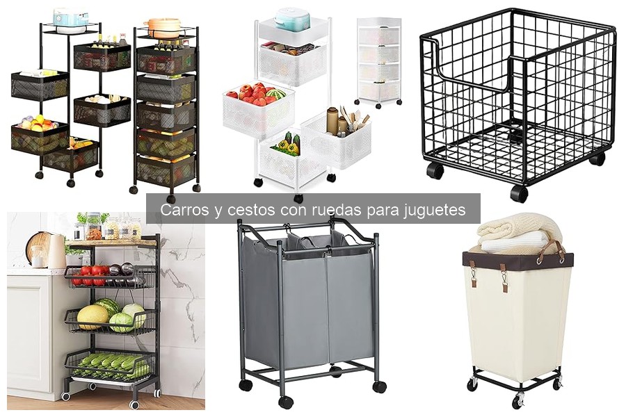 Tipos de carros y cestos con ruedas para juguetes