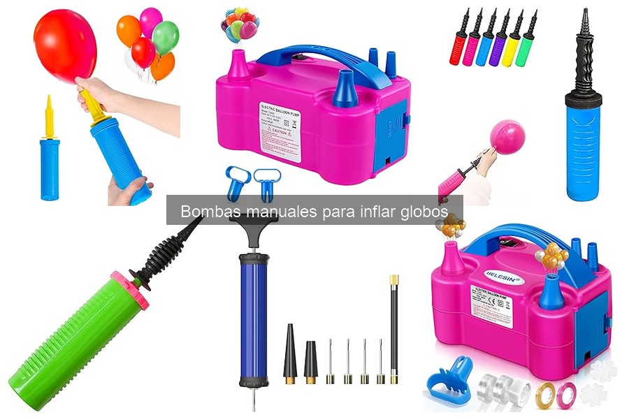 Ventajas de usar bombas manuales para inflar globos